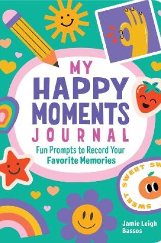 Cover of My Happy Moments Journal