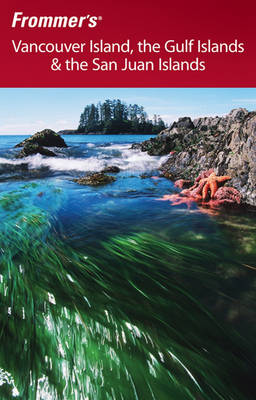 Cover of Frommer's Vancouver Island, the Gulf Islands and the San Juan Islands