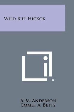 Cover of Wild Bill Hickok