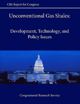 Book cover for Unconventional Gas Shales: Development, Technology, and Policy Issues