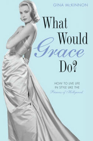 Cover of What Would Grace Do?