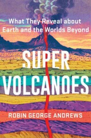 Cover of Super Volcanoes