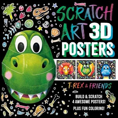 Book cover for Scratch Art 3D Posters: T-Rex & Friends