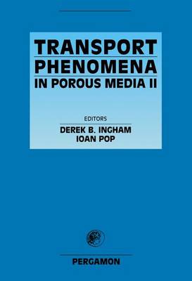 Book cover for Transport Phenomena in Porous Media II