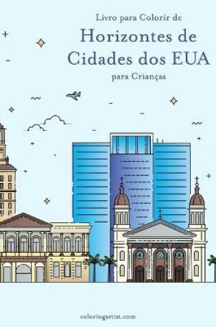 Cover of Livro para Colorir de Horizontes de Cidades dos EUA para Criancas