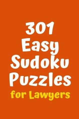 Cover of 301 Easy Sudoku Puzzles for Lawyers