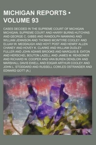 Cover of Michigan Reports (Volume 93); Cases Decided in the Supreme Court of Michigan