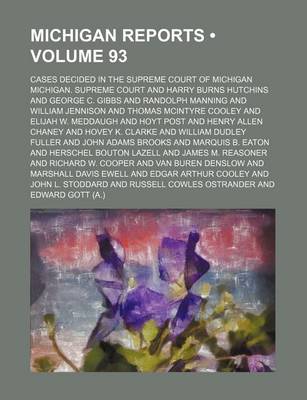 Book cover for Michigan Reports (Volume 93); Cases Decided in the Supreme Court of Michigan