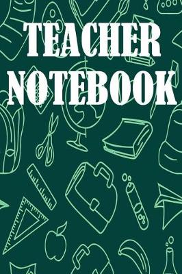 Book cover for Teacher Notebook