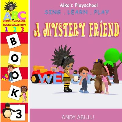 Cover of Aiko's Playschool - A Mystery Friend