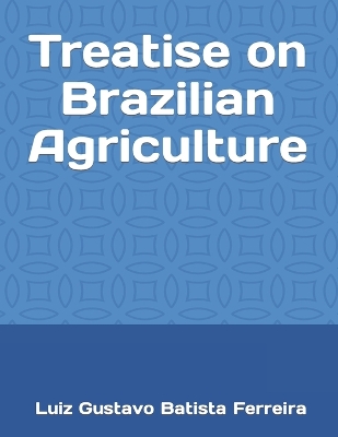 Book cover for Treatise on Brazilian Agriculture