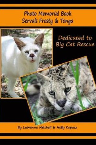 Cover of Photo Memorial Book Servals Frosty & Tonga