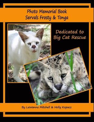 Book cover for Photo Memorial Book Servals Frosty & Tonga