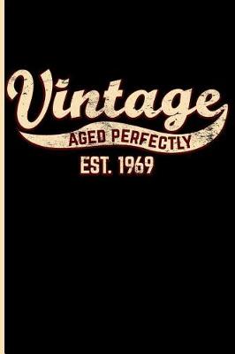 Book cover for Vintage Aged Perfectly Est. 1969