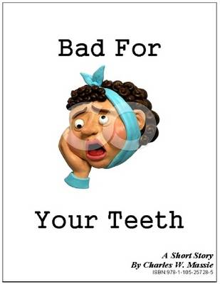 Book cover for Bad for Your Teeth