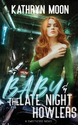 Book cover for Baby + the Late Night Howlers