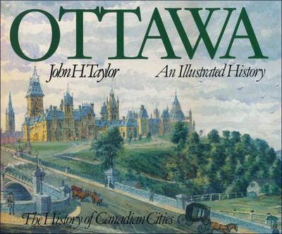 Book cover for Ottawa: An Illustrated History