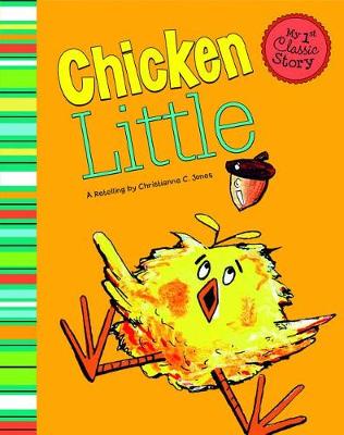 Book cover for Chicken Little (My First Classic Story)