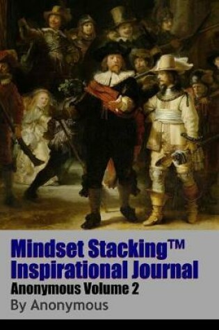 Cover of Mindset Stackingtm Inspirational Journal Volumeanon02