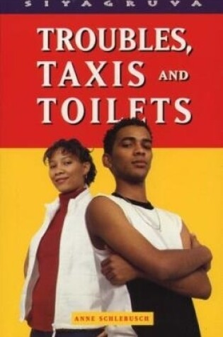 Cover of Troubles, taxis and toilets