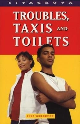 Cover of Troubles, taxis and toilets