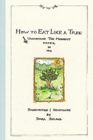 Cover of How to Eat Like a Tree