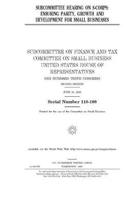 Book cover for Subcommittee hearing on S-Corps