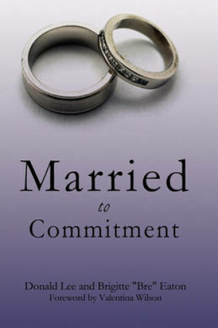 Cover of Married to Commitment