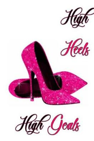 Cover of High Heels High Goals