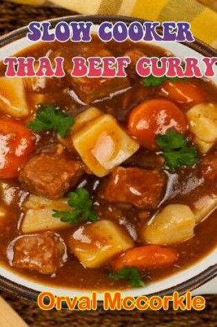 Cover of Slow Cooker Thai Beef Curry