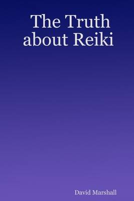 Book cover for The Truth About Reiki