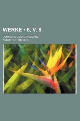 Cover of Werke (6, V. 8); Deutsche Gesamtausgabe