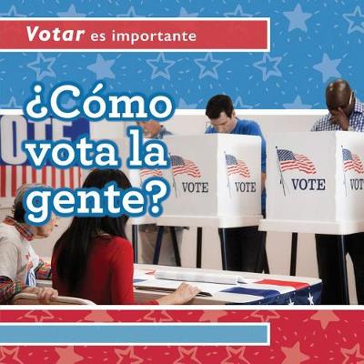 Book cover for ?Como Vota La Gente? (How Do People Vote?)