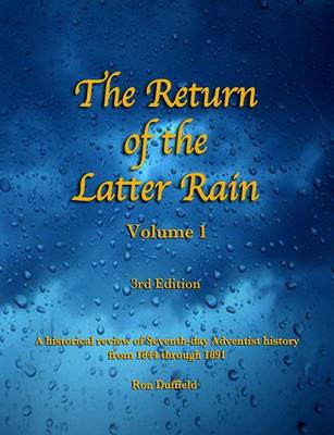 Cover of The Return of the Latter Rain, Volume 1, 3rd Edition