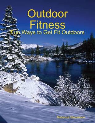 Book cover for Outdoor Fitness - Fun Ways to Get Fit Outdoors