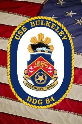Book cover for U S Navy Destroyer USS Bulkeley (DDG-84) Badge Crest Journal