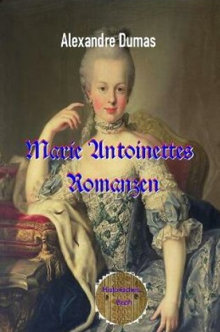 Cover of Marie Antoinettes Romanzen