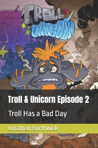 Cover of Troll & Unicorn Episode 2