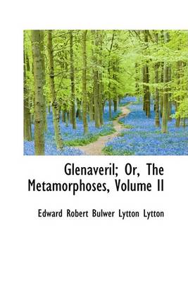 Book cover for Glenaveril; Or, the Metamorphoses, Volume II