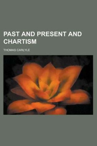 Cover of Past and Present and Chartism