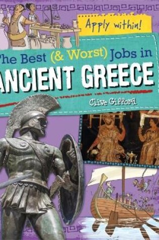 Cover of The Best and Worst Jobs: Ancient Greece