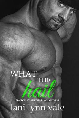 Book cover for What the Hail