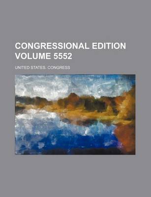 Book cover for Congressional Edition Volume 5552