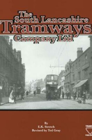Cover of The South Lancashire Tramways Company