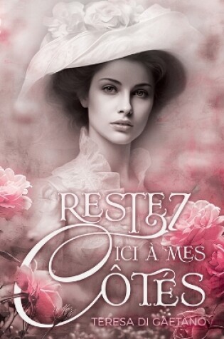 Cover of Restez ici à mes côtés