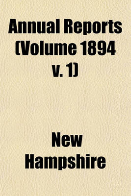 Book cover for Annual Reports (Volume 1894 V. 1)