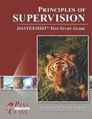 Book cover for Principles of Supervision DANTES/DSST Test Study Guide