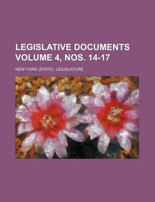 Book cover for Legislative Documents Volume 4, Nos. 14-17