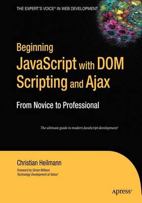 Book cover for Beginning JavaScript with Dom Scripting and Ajax: From Novice to Professional