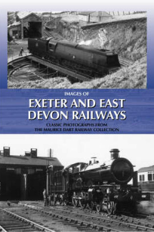 Cover of Images of Exeter and East Devon Railways